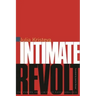 Intimate Revolt: The Powers and Limits of Psychoanalysis