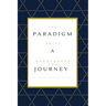 The Paradigm Shift: A One Hundred Day Journey