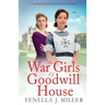 The War Girls of Goodwill House