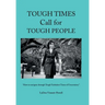 Tough Times Call for Tough People: "How to Navigate Through Tough Turbulent Times of Uncertainty"