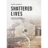 Shattered Lives
