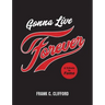 Gonna Live Forever: A Tribute to Fame
