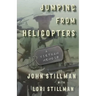 Jumping from Helicopters: A Vietnam Memoir