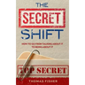 The Secret Shift: How To Go From Talking About It To Being About It