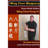 Wing Chun Weaponry