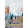 70 Year Old Women's Stamia Development: A Guide Book on Building Stamina for Old Women