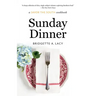 Sunday Dinner: a Savor the South cookbook