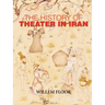 The History of Theater in Iran
