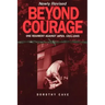 Beyond Courage: One Regiment Against Japan, 1941-1945