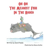 Oh Oh the Meanest Fish in the Rodeo