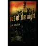 Out of the Night