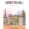 Lovely France - A Fun Adult Coloring Book For French Lovers
