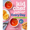 Kid Chef Junior Every Day: My First Easy Kids' Cookbook