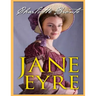 Jane Eyre, The Original 1847 Edition (A Classic Illustrated Novel of Charlotte Bronte)
