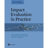 Impact Evaluation in Practice
