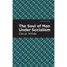 The Soul of Man Under Socialism
