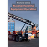 Material Handling Equipment Operation