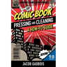 Comic Book Pressing and Cleaning: A How-To Guide