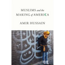 Muslims and the Making of America