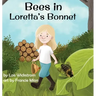Bees in Loretta's Bonnet