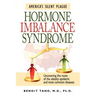 Hormone Imbalance Syndrome: America's Silent Plague