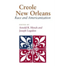 Creole New Orleans: Race and Americanization