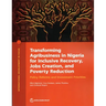 Transforming Agribusiness in Nigeria for Inclusive Recovery, Jobs Creation, and Poverty Reduction: Policy Reforms and Investment Priorities