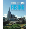 Forty Feet and Rising: Nashville's Historic Floods 1793-2010