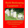 Build Beekeeping Equipment - I