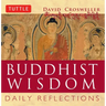Buddhist Wisdom: Daily Reflections