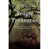 Tragic Treasures: Discovering Spoils of War in the Midst of Tragedy