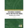The Nordic Economic, Social and Political Model: Challenges in the 21st Century