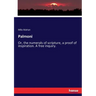 Palmoni: Or, the numerals of scripture, a proof of inspiration. A free inquiry.