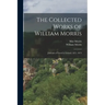 The Collected Works of William Morris: Journals of Travel in Iceland. 1871. 1873