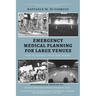 Emergency Medical Planning for Large Venues: How to Reduce Chaos and Injury