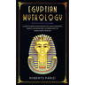 Egyptian Mythology: Classic Stories of Egyptian Myths, Gods, Goddesses, Heroes, and Monsters, The Prince and The Sphinx, Greek Princess