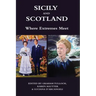 Sicily and Scotland: Where Extremes Meet