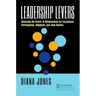 Leadership Levers: Releasing the Power of Relationships for Exceptional Participation, Alignment, and Team Results