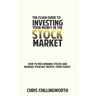 CLEAN Guide to Investing Your Money in the Stockmarket: How to Pick Winning Stocks and Grow Your Net Worth, From Today