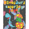 Dinosaurs coloring pages: book 140 Fantastic Dinosaurs coloring pictures all different, educational from 3,4,5,6,7,8,9,10 years