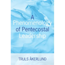 A Phenomenology of Pentecostal Leadership