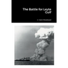 The Battle for Leyte Gulf