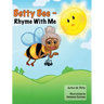 Betty Bee-Rhyme With Me