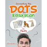 Connecting the Dots for Relaxation for Adults