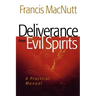 Deliverance from Evil Spirits: A Practical Manual