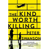 The Kind Worth Killing