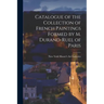 Catalogue of the Collection of French Paintings Formed by M. Durand-Ruel of Paris