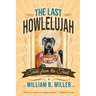 The Last Howlelujah: Tails from the Trail
