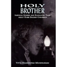 Holy Brother: Inspiring Stories and Enchanted Tales about Rabbi Shlomo Carlebach
