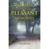 Rambling Through Pleasant Memories